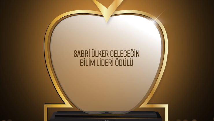 Sabri Ülker Geleceğin Bilim Lideri Ödülü İçin Başvurular Başladı