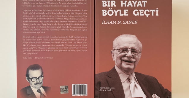 Aksigorta’dan Sektöre ve Cumhuriyet Tarihine Işık Tutan Bir Kitap:  ‘Bir Hayat Böyle Geçti’