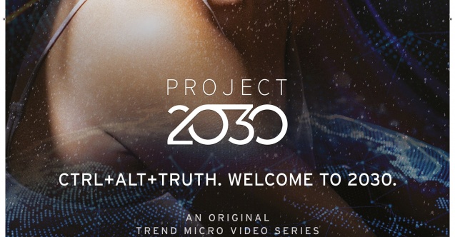 Trend Micro'nun "Project 2030" Çalışması Geleceğe Işık Tutuyor