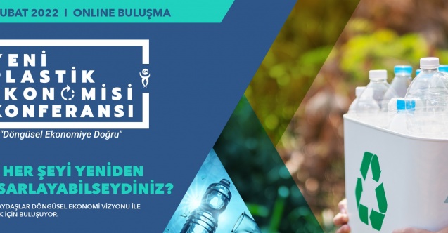 Yeni Plastik Ekonomisi İçin Tüm Paydaşlar Buluşuyor