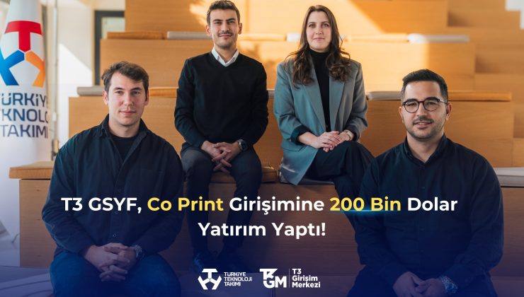 T3 Girişim Sermayesi Yatırım Fonu, Co Print’e 200 Bin Dolar Yatırım Yaptı!