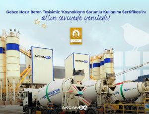 Gebze Hazır Beton Tesisi ‘Kaynakların Sorumlu Kullanımı Sertifikası’nı Altın Seviyede Yeniledi