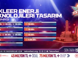 Büyük Ödüllü Nükleer Enerji Teknolojileri Tasarım Yarışması Başvuruları Devam Ediyor