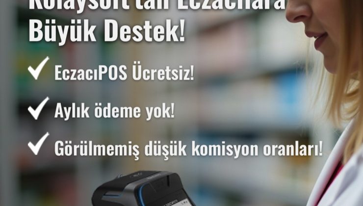 Kolaysoft Teknoloji’den Eczacılara Büyük Destek