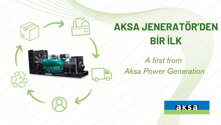 Aksa Jeneratör’den Bir İlk