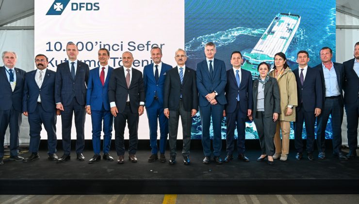 DFDS, Gerçekleştirdiği 10.000’inci Seferiyle Türkiye’nin Küresel Ticaretine Güç Katıyor
