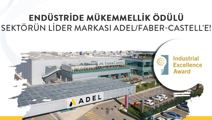 Adel/Faber-Castell, Endüstride Mükemmellik Ödülü’nün Sahibi Oldu