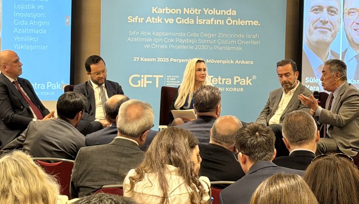 GİFT ve Tetra Pak Öncülüğünde Sıfır Atık ve Gıda İsrafını Azaltmaya Yönelik Stratejik Adımlar Masaya Yatırıldı