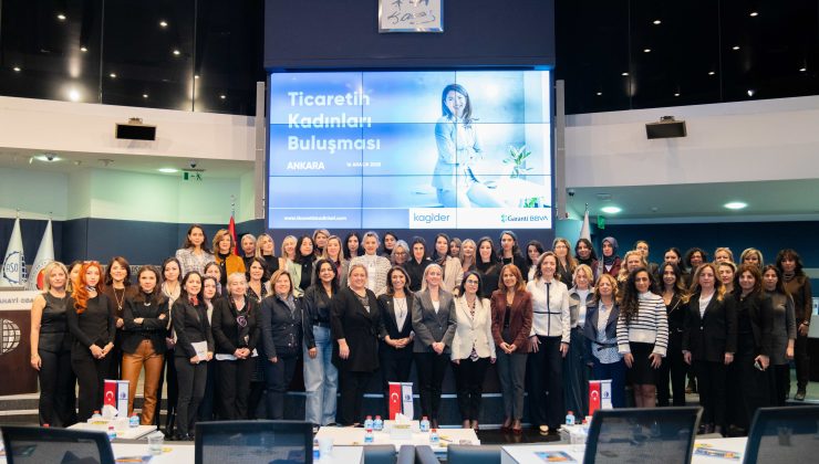 Ticaretin Kadınları Platformu Ankara’da Kadın Girişimcilerle Buluştu