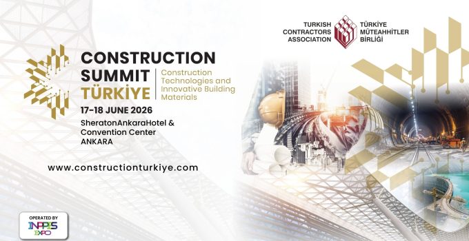 Ankara, Küresel İnşaat Sektörünün Buluşma Noktası Olacak